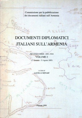 Documenti diplomatici Italiani sull'Armenia. Volume II