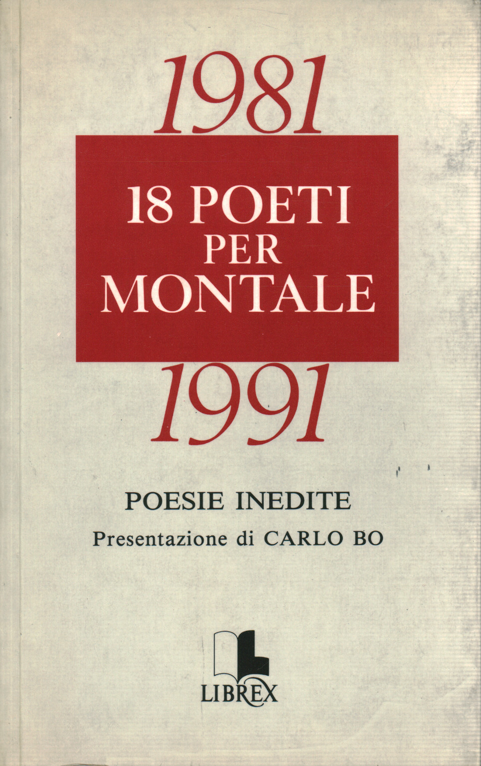 18 poeti per Montale 1981-1991, s.a.