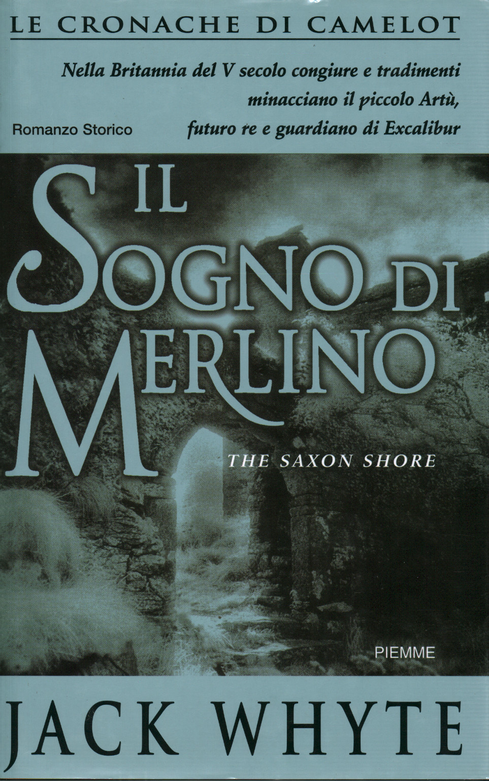 Il sogno di Merlino, Jack Whyte