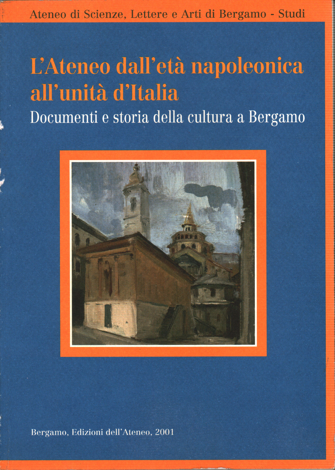 L'Ateneo dall'età napoleonica all'unità d'It, s.a.