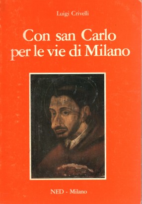 Con San Carlo per le vie di Milano