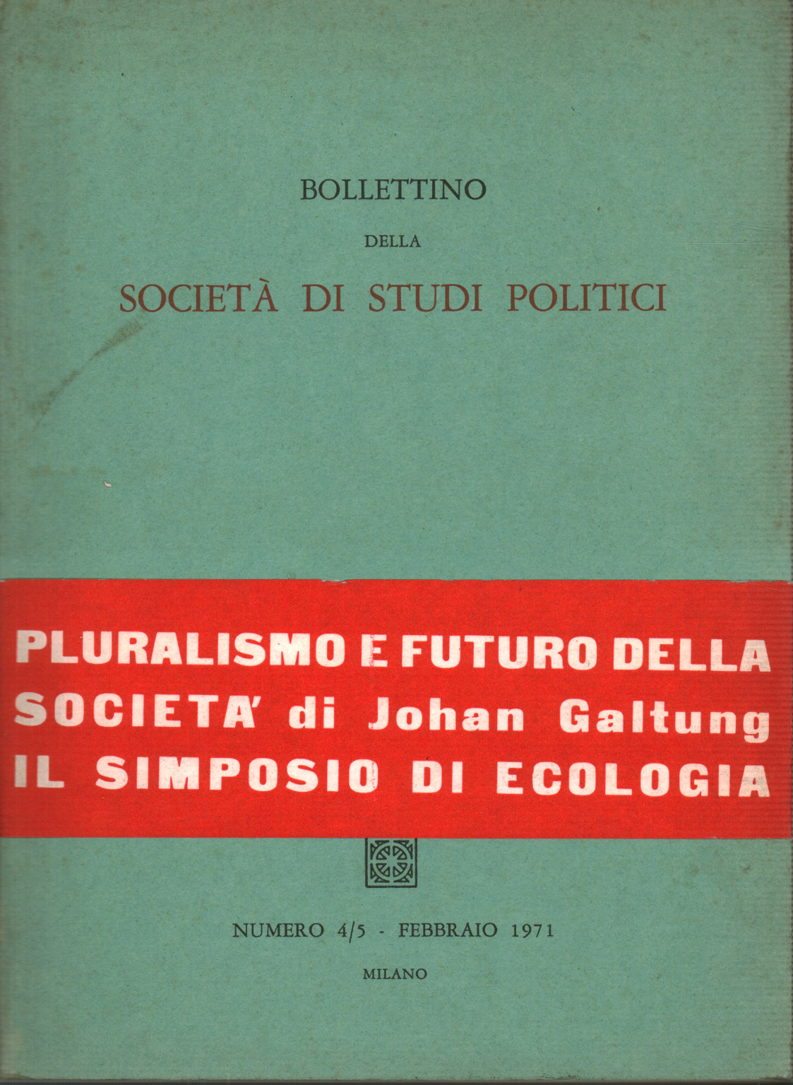 Bollettino della Società di studi politici. Numer, s.a.