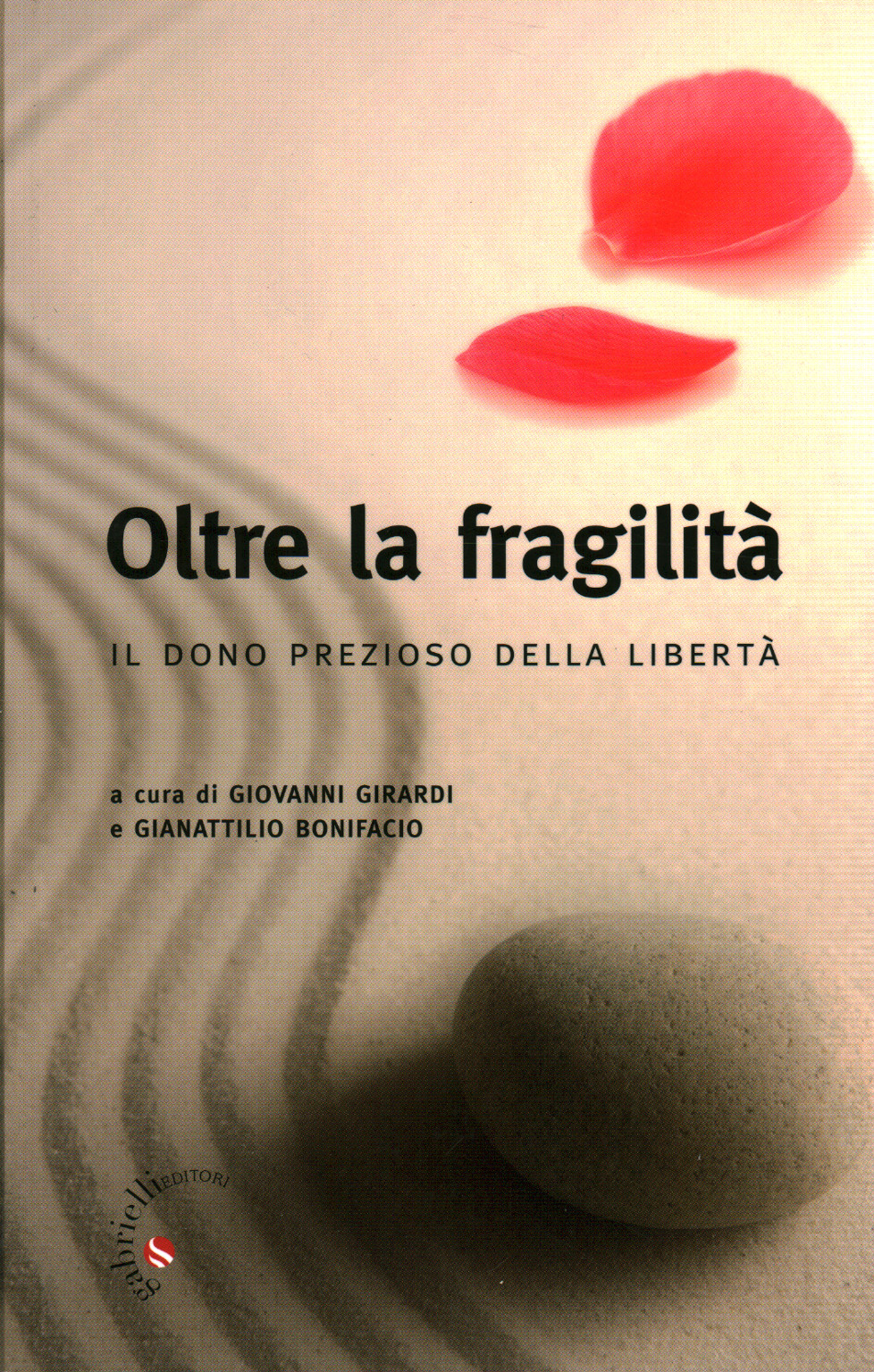 Oltre la fragilità, s.a.