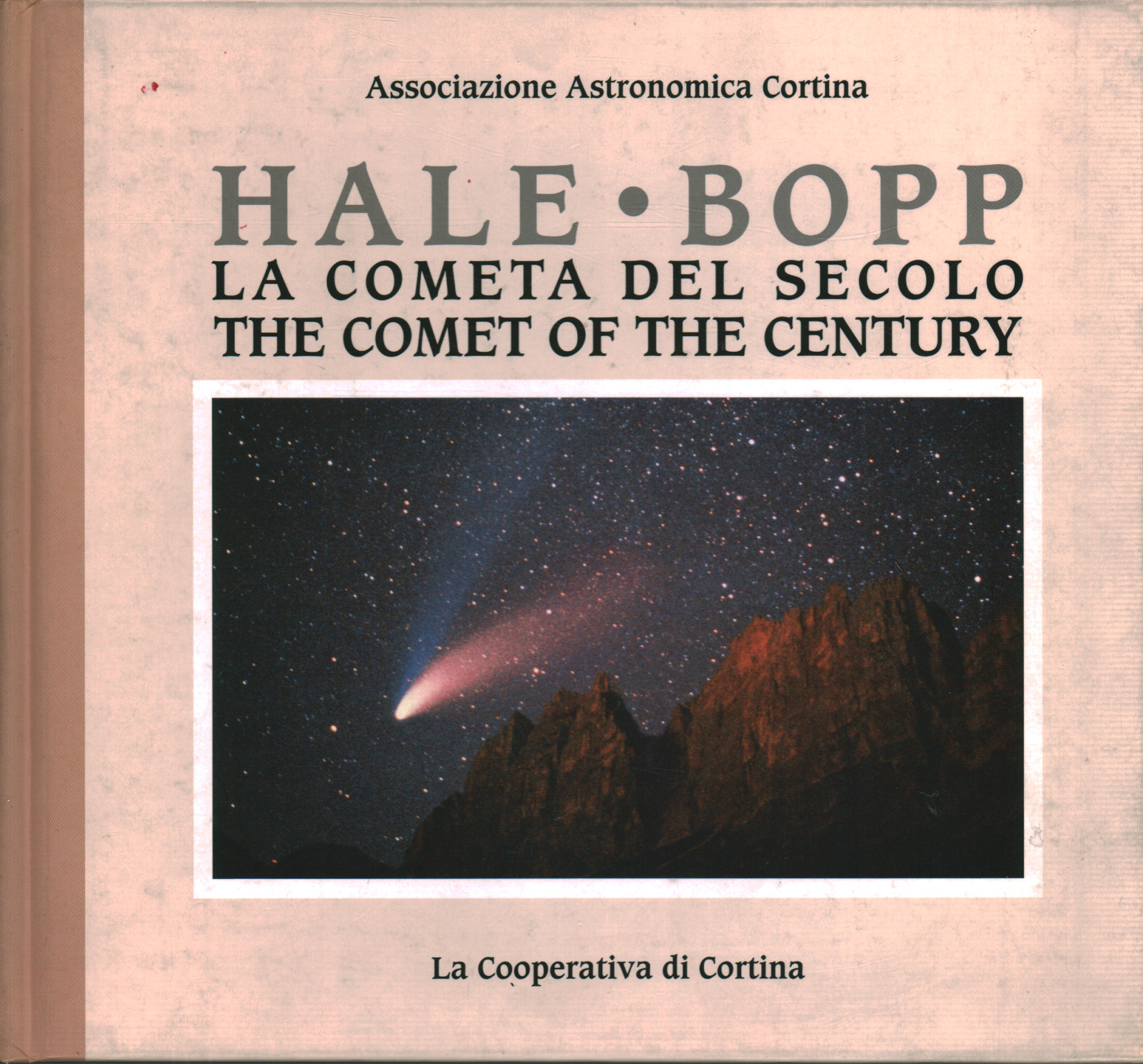 Hale Bopp. El cometa del Siglo-El Cometa de la C, s.una.
