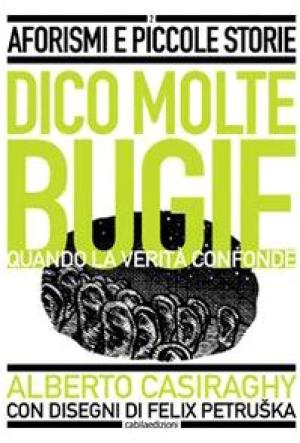 Dico molte bugie