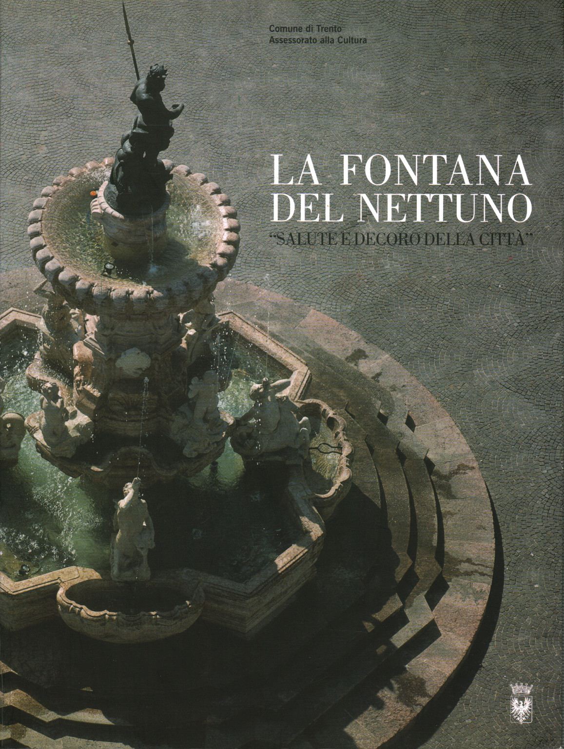 La fontana del Nettuno "salute e decoro della citt, s.a.