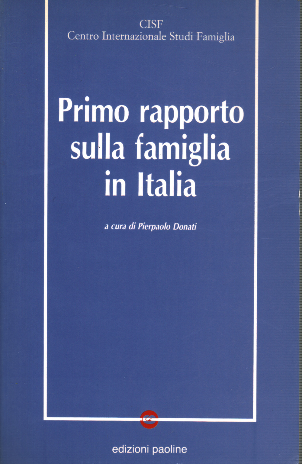 Primer informe sobre la familia en Italia, s.una.