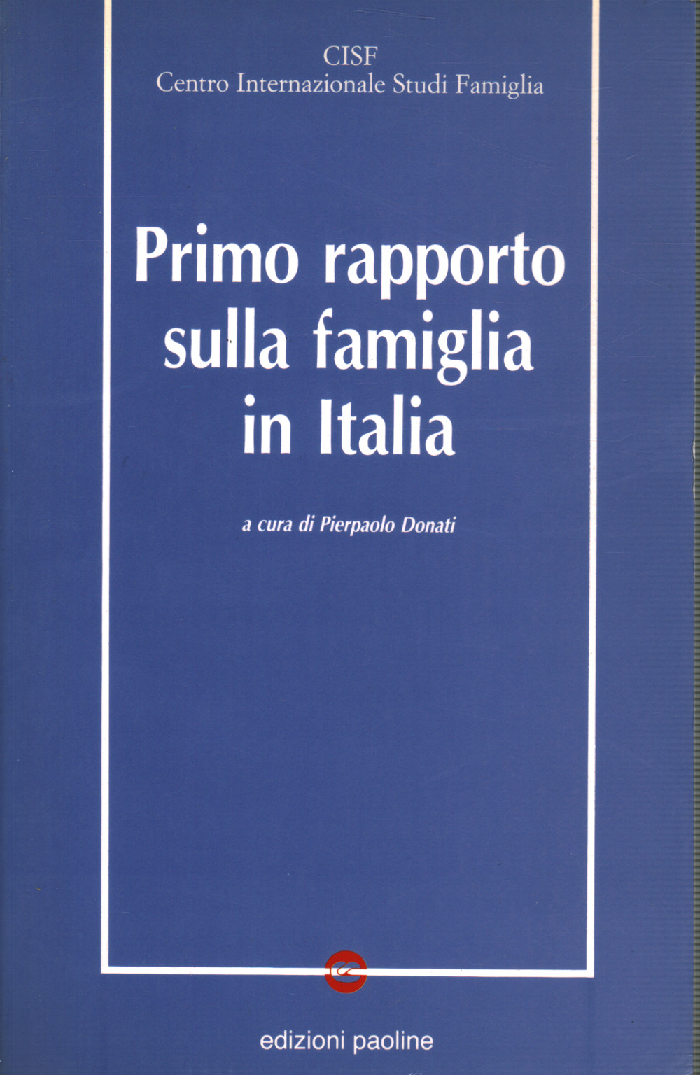 Primo rapporto sulla famiglia in Italia, s.a.