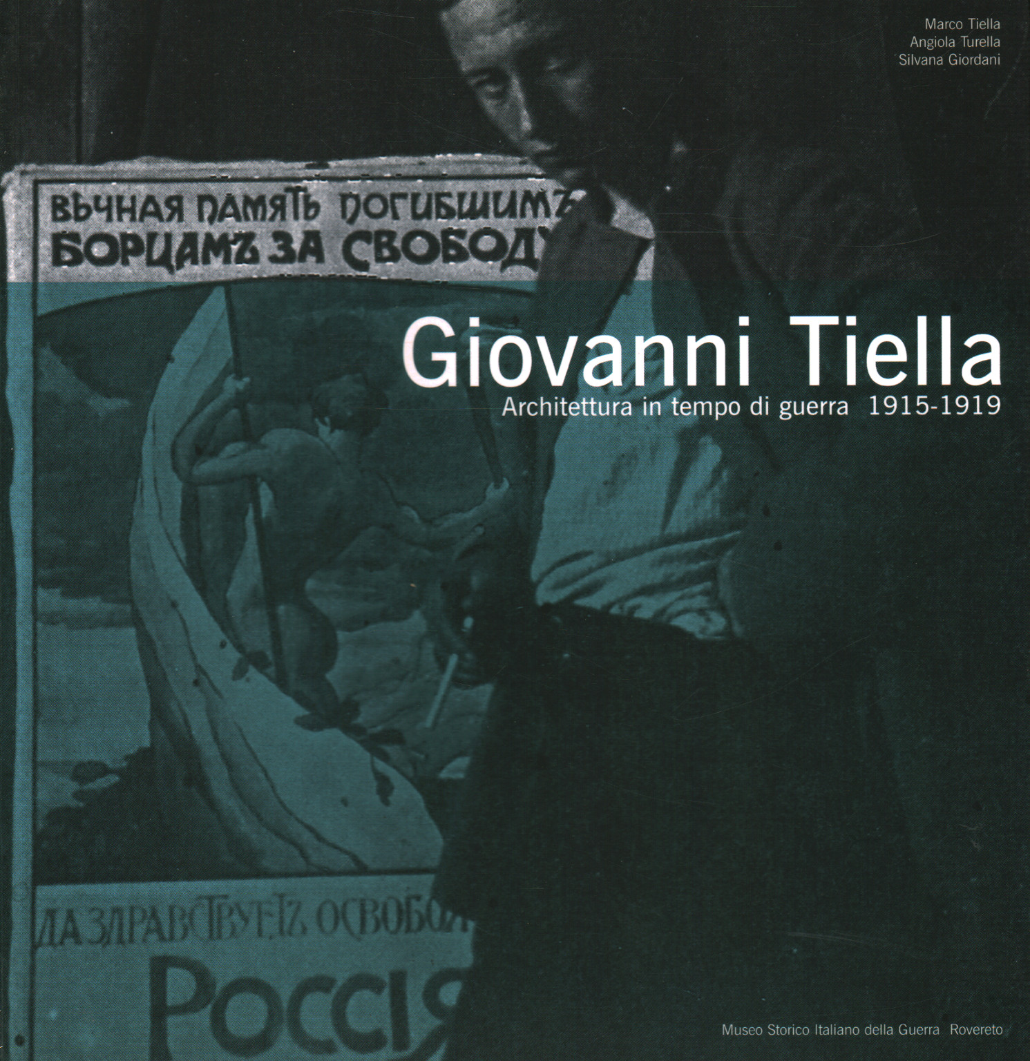 Giovanni Tiella. Architettura in tempo di guerra 1, s.a.