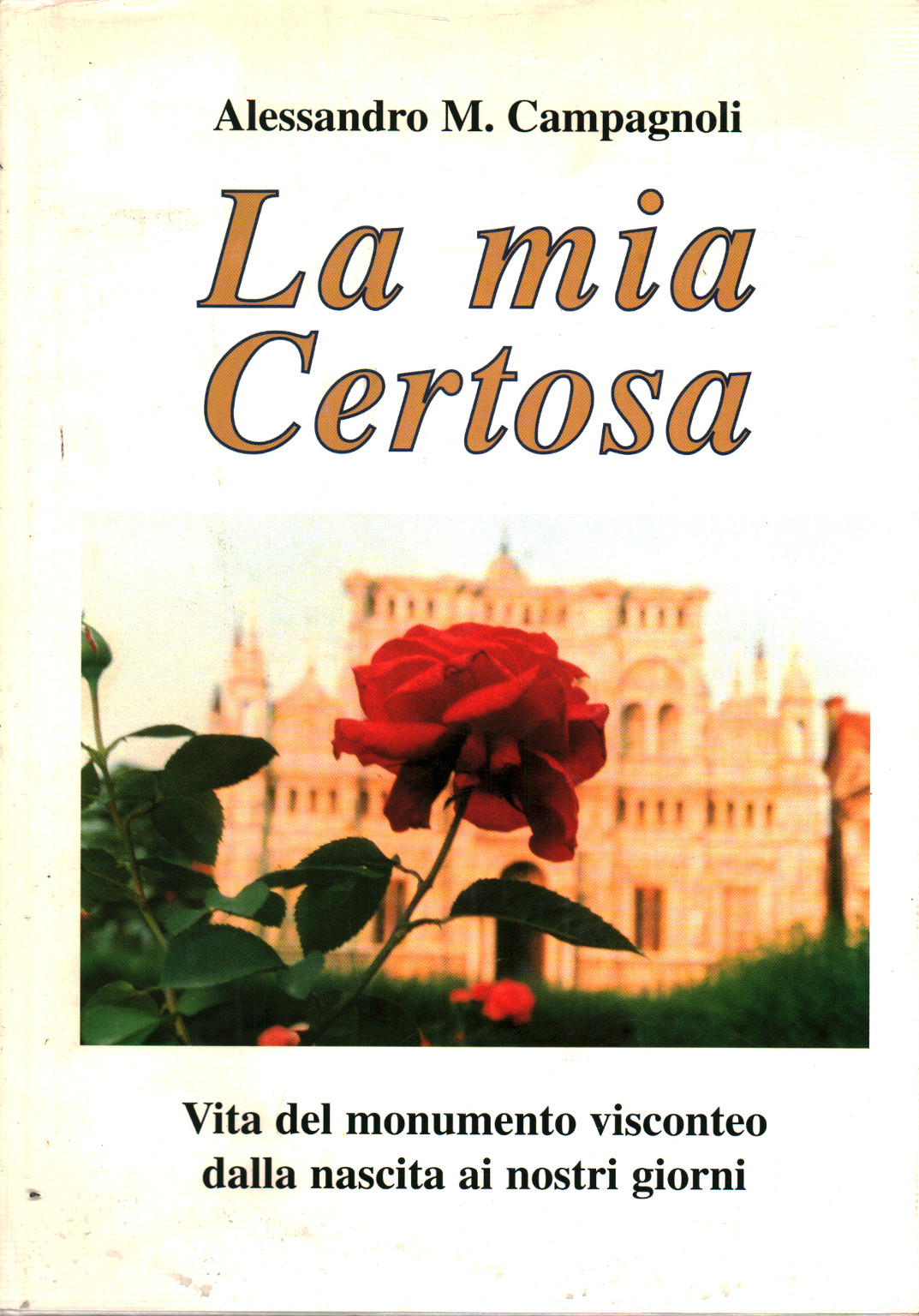 La mia Certosa, s.a.