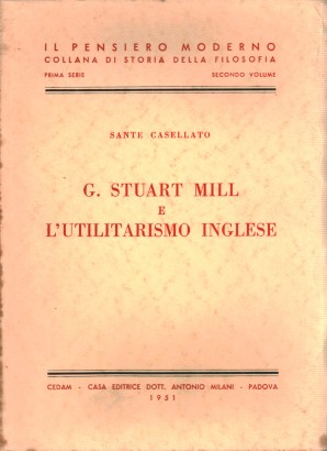 G. Stuart Mill e L'utilitarismo Inglese