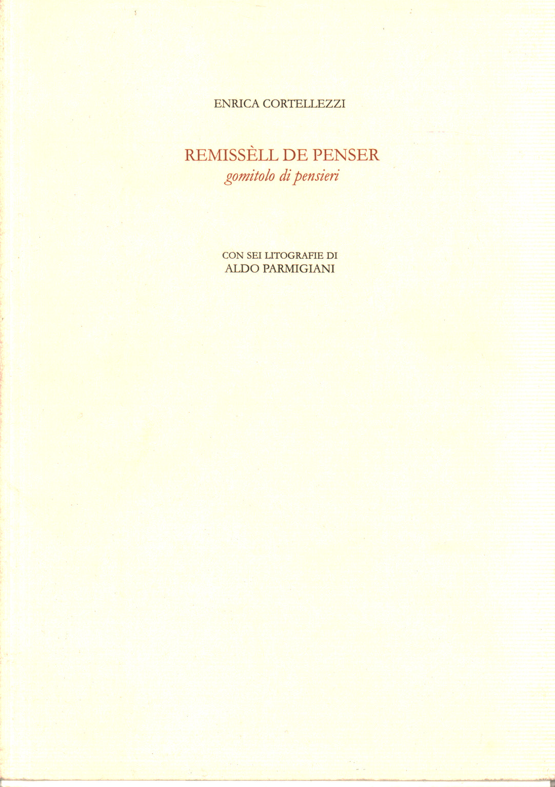 Remissèll de penser. Gomitolo di pensieri, s.a.