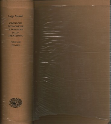 Cronache economiche e politiche di un Trentennio (1893-1925)