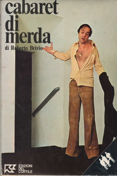 Cabaret di merda, Roberto Brivio
