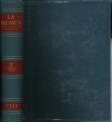 La Musica. Enciclopedia storica, parte prima, Volume II