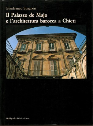 Il Palazzo de Majo e l'architettura barocca a Chieti