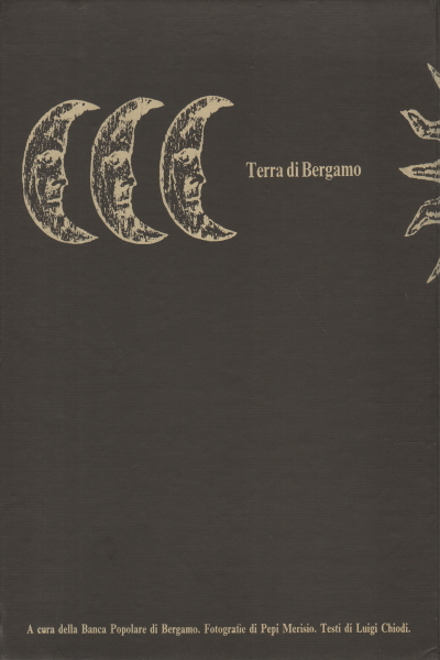 Terra di Bergamo (3 vols.), Pepi Merisio Luigi Chiodi