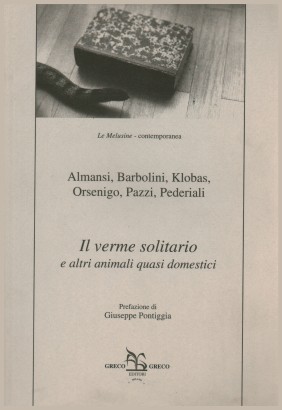 Il verme solitario e altri animali quasi domestici