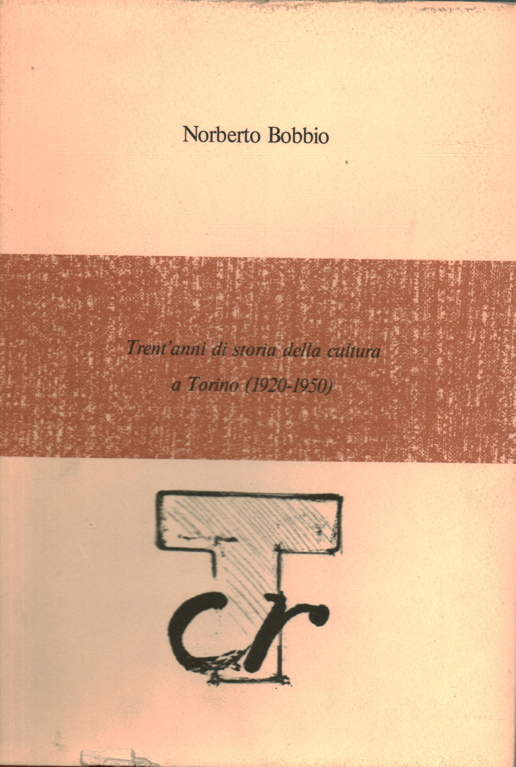 Trent anni di storia della cultura a Torino (1920-, s.a.