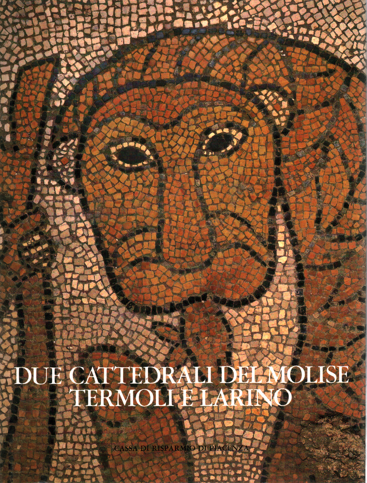 Due cattedrali del Molise Termoli e Larino, s.a.