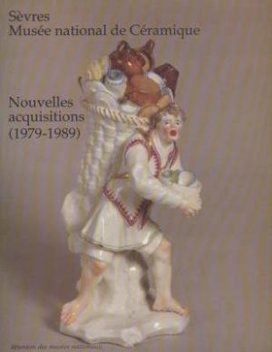 Sevres Mus&#233;e national de Ceramique Nouvelles acquisitions, (1979-1989) | Musee national de ceramique usato Arte Antiquariato