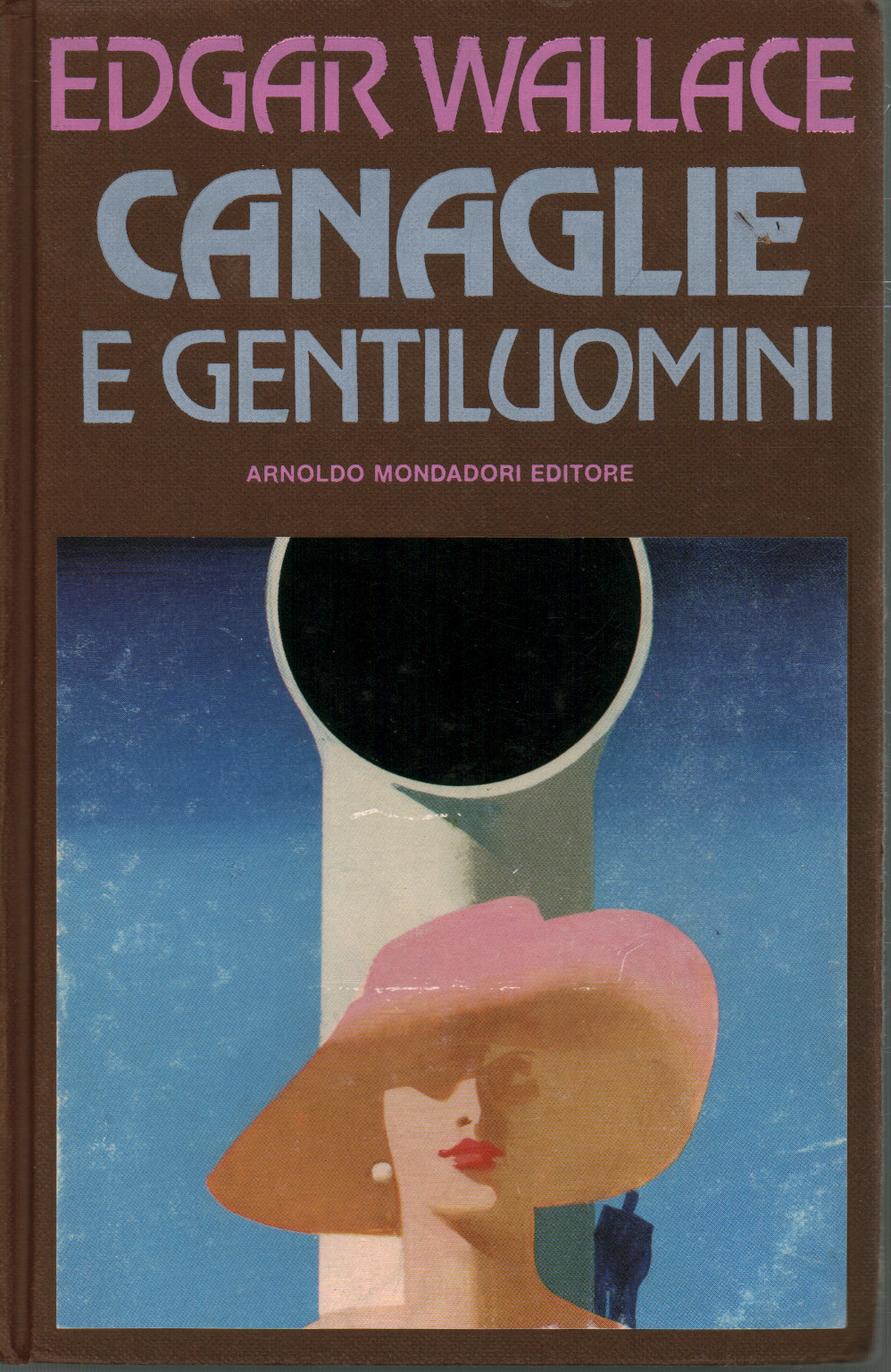 Canaglie e gentiluomini, s.a.