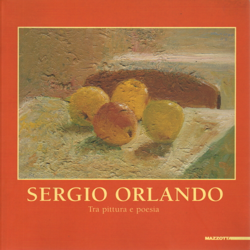 Sergio Orlando - Entre la peinture et de la poésie, de la Marina Pizziolo