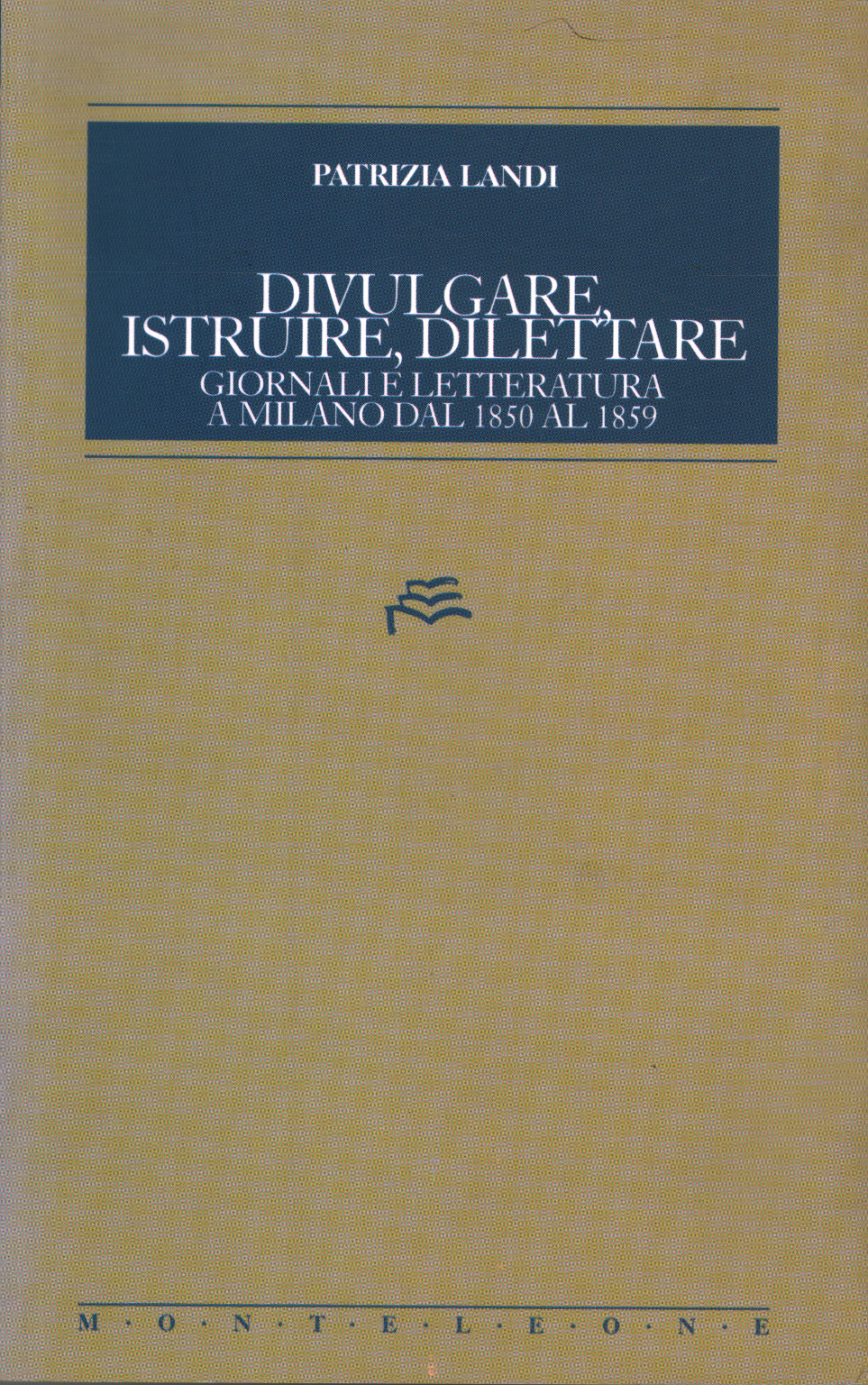 Divulgare istruire dilettare, s.a.