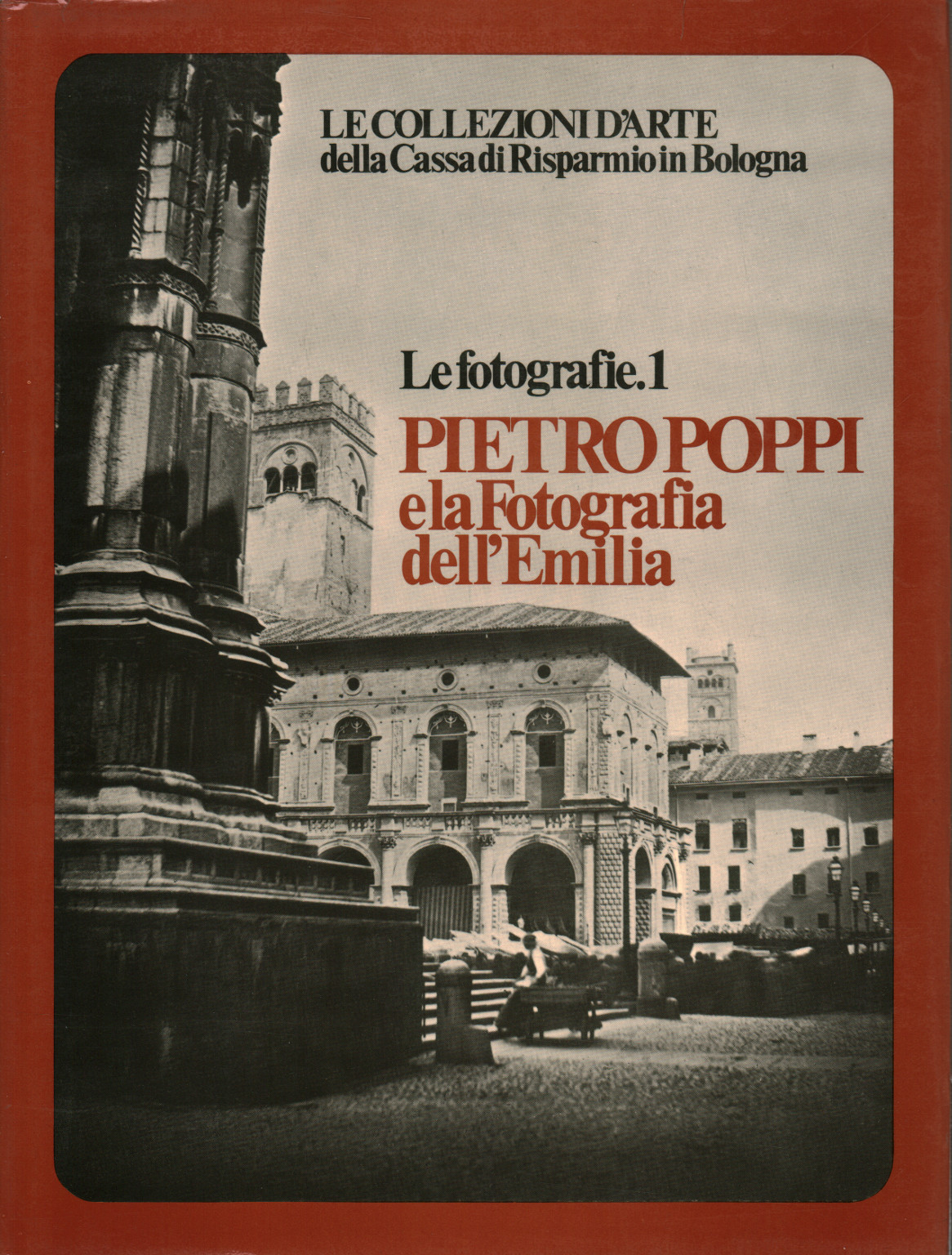 Les photographies.1. Pietro Poppi et la Photographie de, s.un.