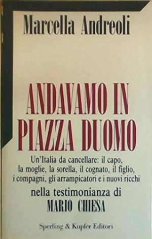 Andavamo in piazza Duomo