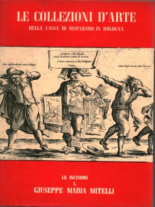 Le collezioni d'arte della Cassa di Risparmio in Bologna