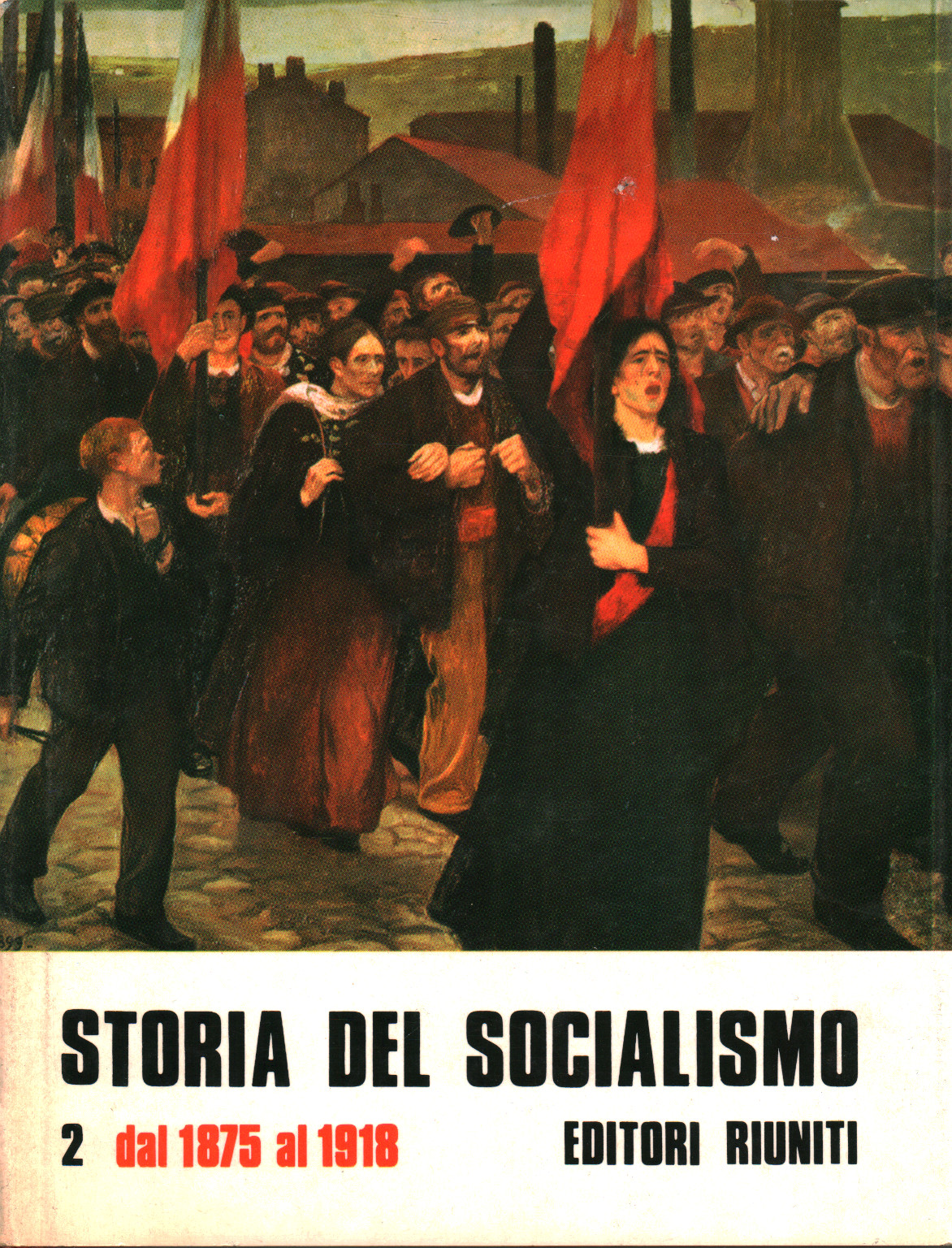 L'histoire du Socialisme, II. De 1875 à 1918, s.un.
