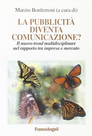 La pubblicit&#224; diventa comunicazione?