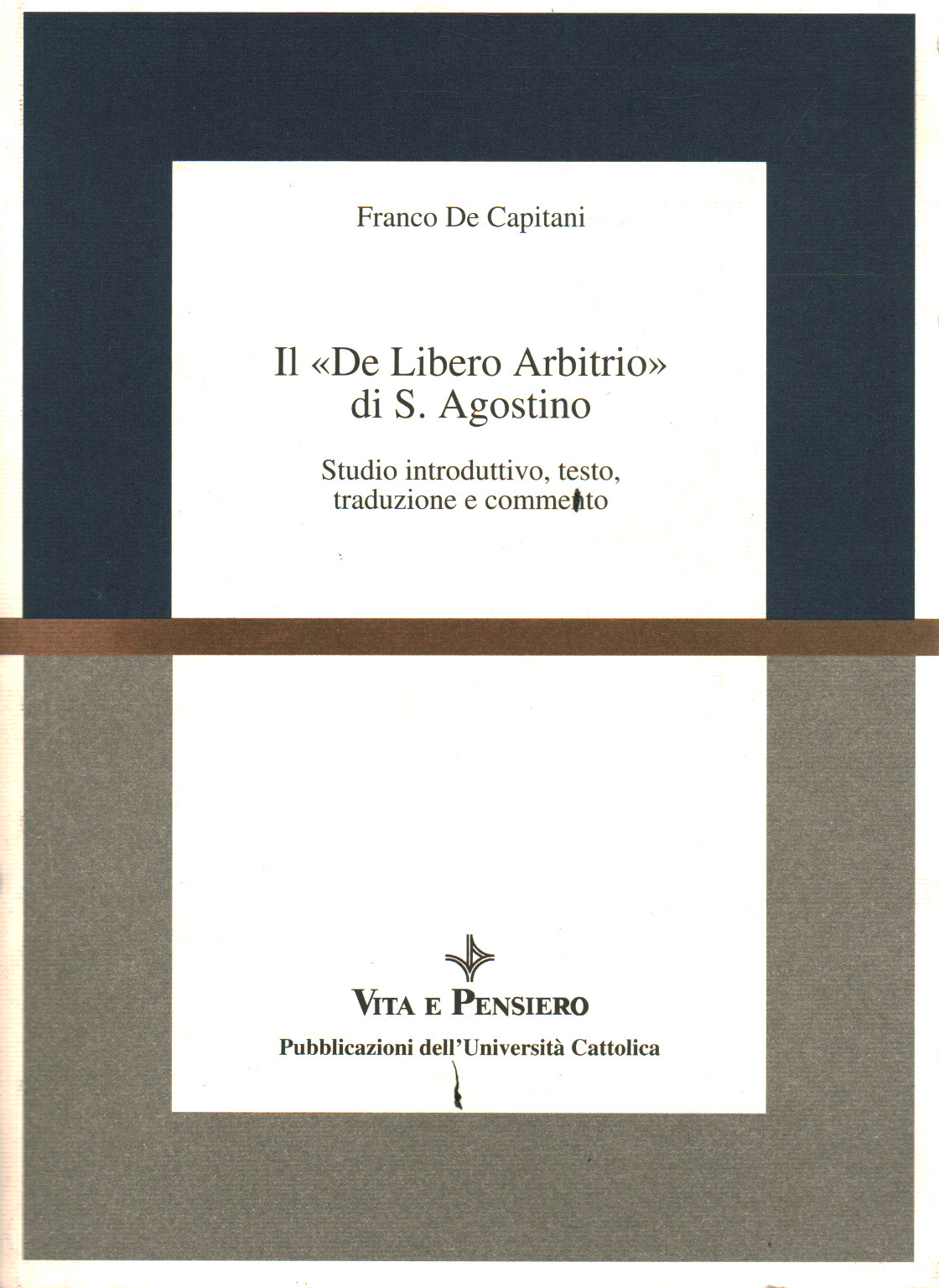 Il "De Libero Arbitrio" di S.Agostino, s.a.