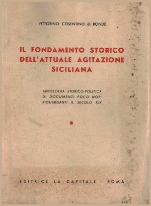 Il fondamento storico dell'attuale agitazione siciliana