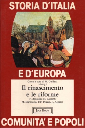 Storia d'Italia e d'Europa. Il rinascimento e le riforme vol. 3
