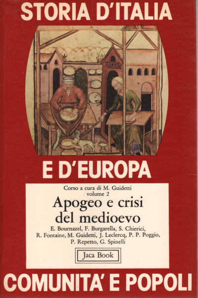 Storia d&apos;Italia e d&apos;Europa. Apogeo e crisi del medioevo vol. 2