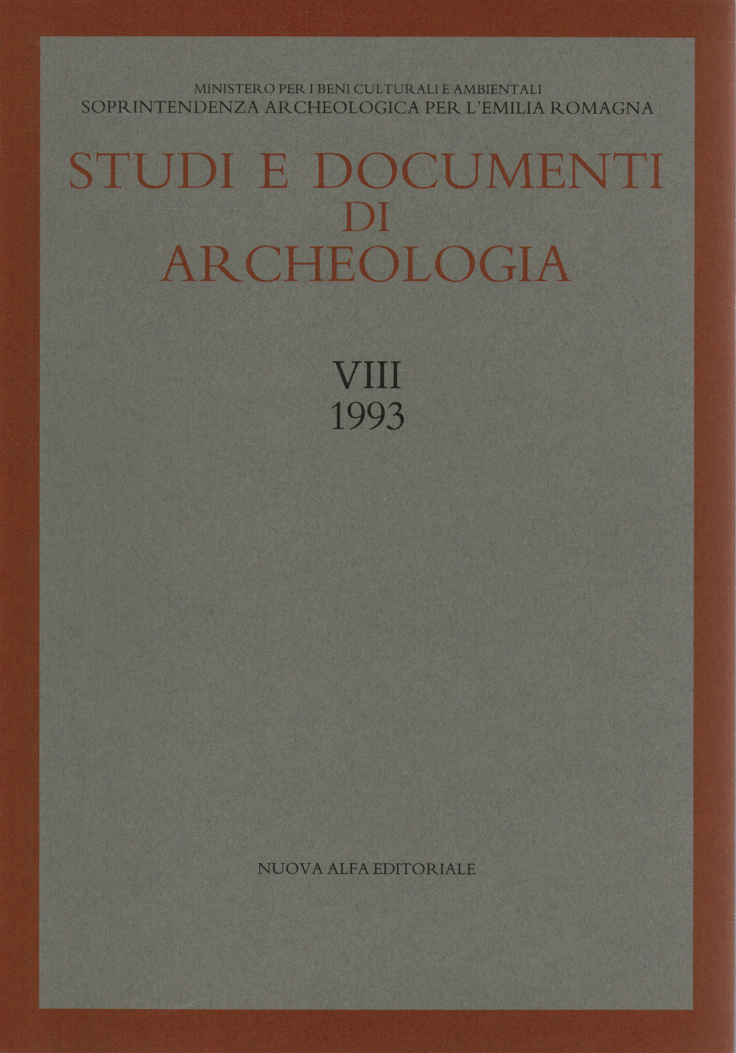 Archaeological studies and documents. Vol. VIII (1993), s.a.