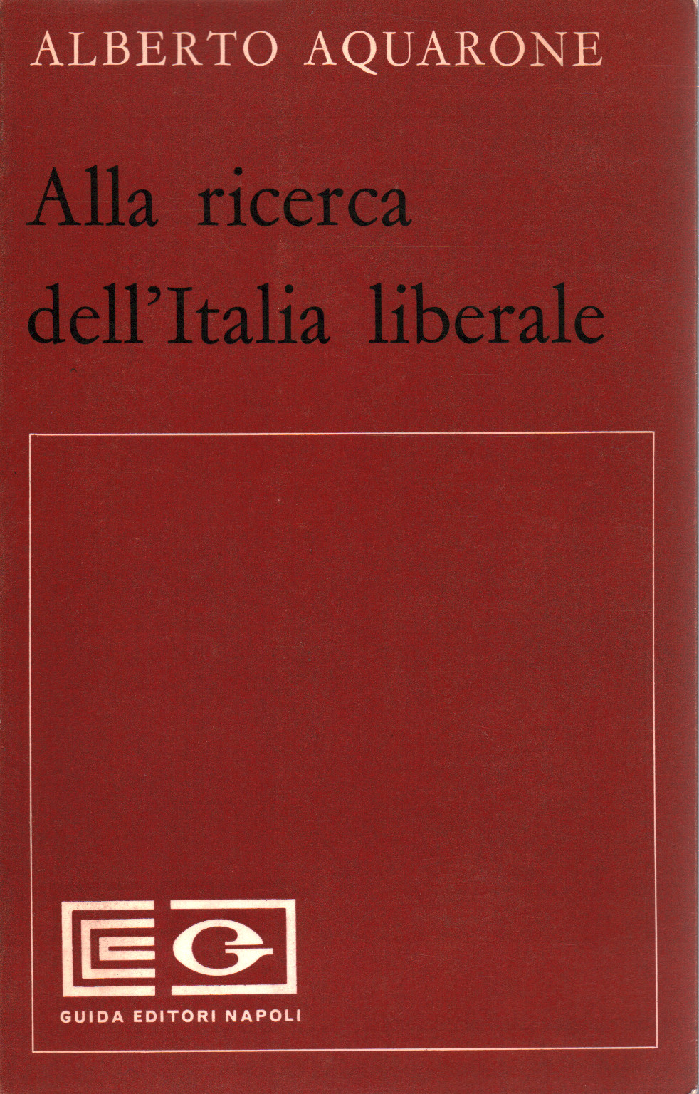 À la recherche de l’Italie libérale, s.a.