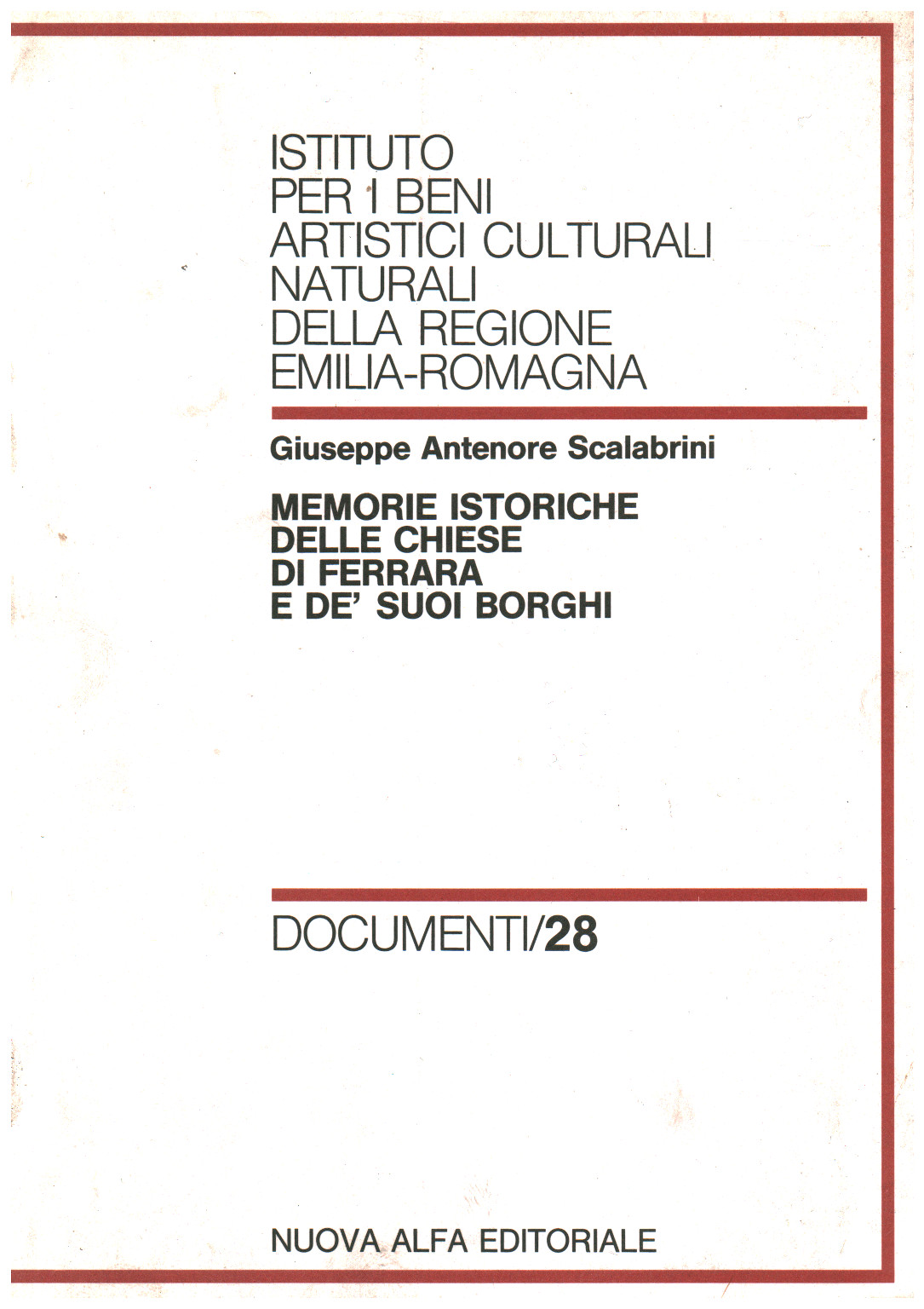 Memorie istoriche delle chiese di Ferrara e de' s, s.a.