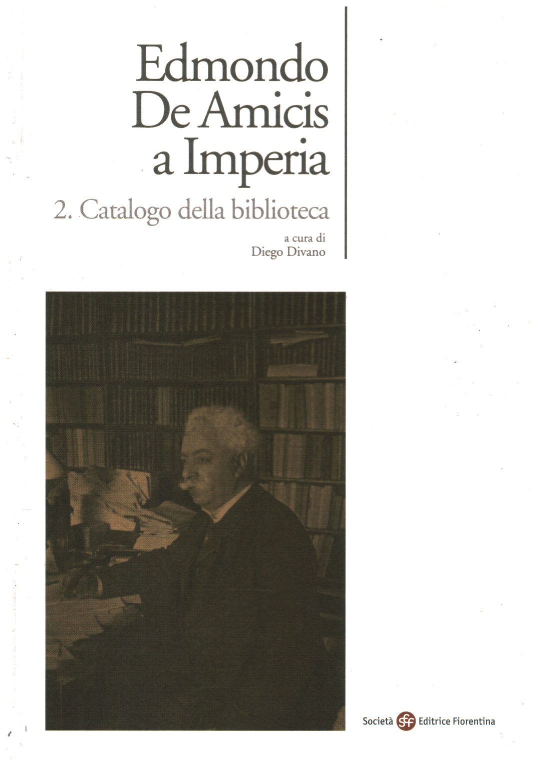 Edmondo De Amicis a Imperia. 2. Catalogo della bib, s.a.