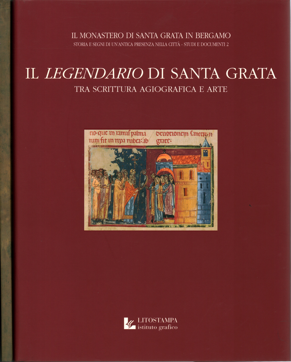 The legend of Santa Grata. Between writing agiogr, s.a.