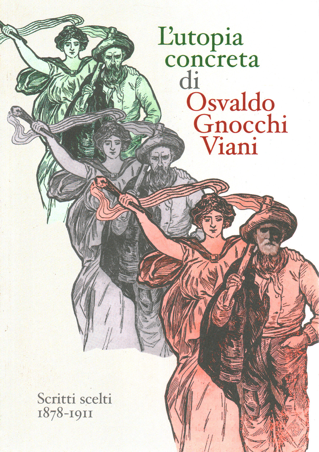 L utopia concreta di Osvaldo Gnocchi Viani, s.a.