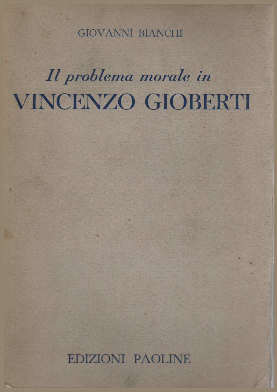 El problema de la moral en Vincenzo Gioberti, s.una.