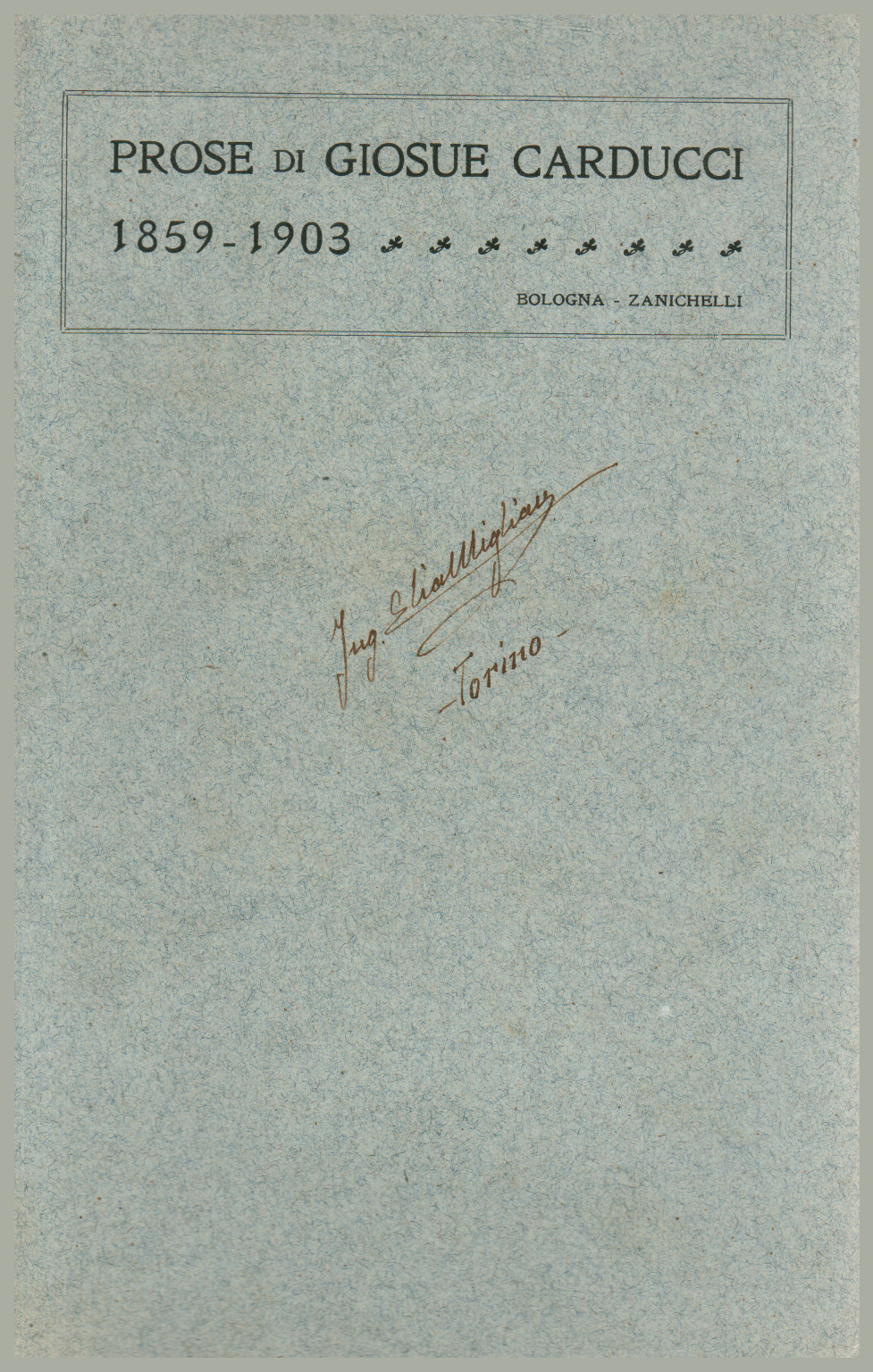 La Prosa de Giosue Carducci, 1859-1903, s.una.