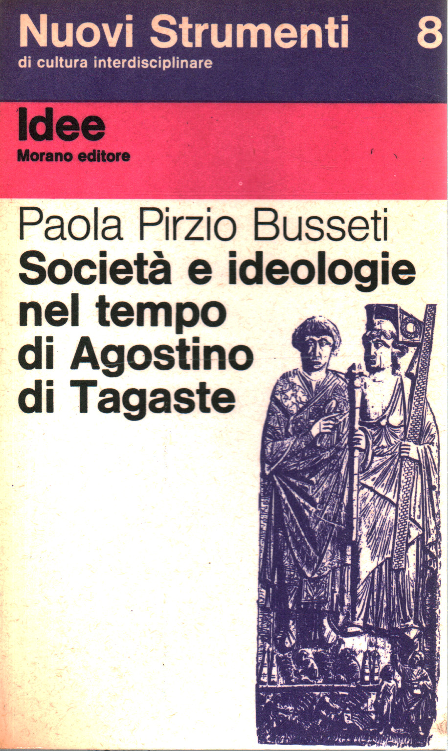 Society and Ideologies in the Time of Augustine of Taga, s.a.