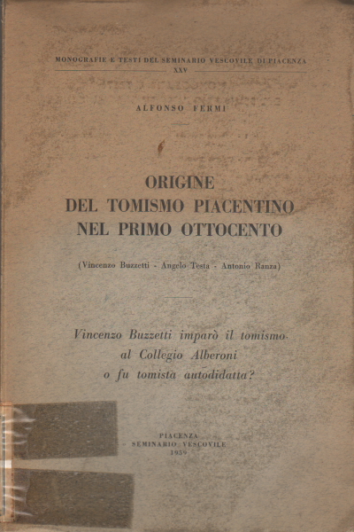 Origine del tomismo piacentino nel primo ottocento, Alfonso Fermi