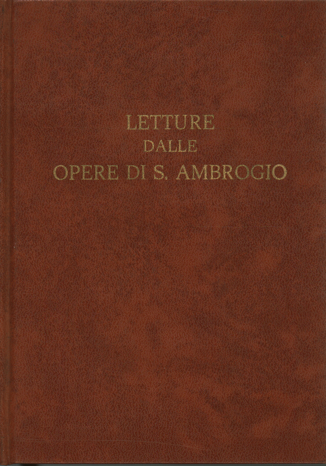 Letture dalle Opere di S.Ambrogio, s.a.