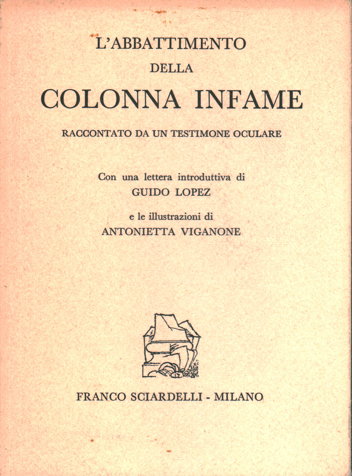 L'abbattimento della colonna infame, s.a.