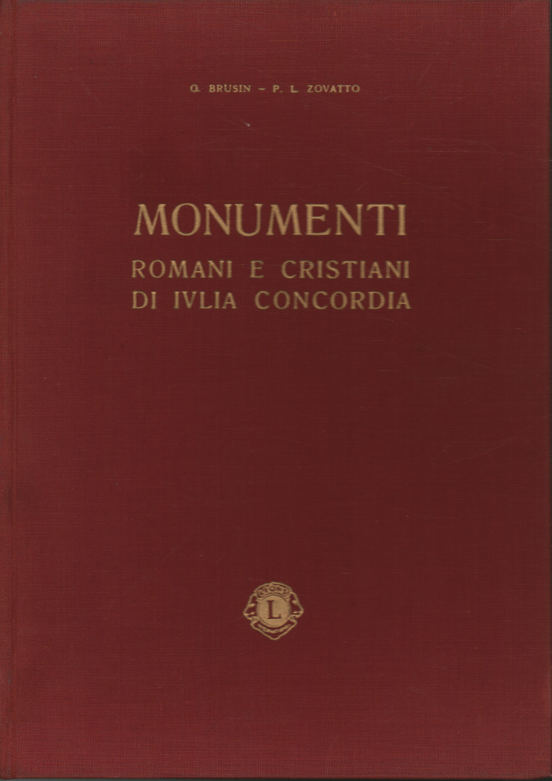 Monumenti romani e cristiani di Ivlia Concordia, s.a.